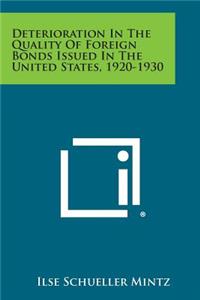 Deterioration in the Quality of Foreign Bonds Issued in the United States, 1920-1930