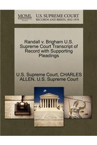 Randall V. Brigham U.S. Supreme Court Transcript of Record with Supporting Pleadings