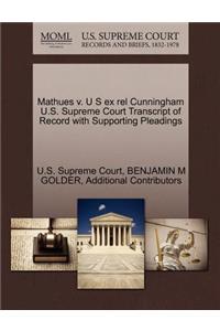 Mathues V. U S Ex Rel Cunningham U.S. Supreme Court Transcript of Record with Supporting Pleadings