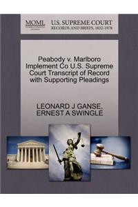 Peabody V. Marlboro Implement Co U.S. Supreme Court Transcript of Record with Supporting Pleadings