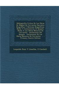 Bibliografia Critica de Las Obras de Miguel de Cervantes Saavedra