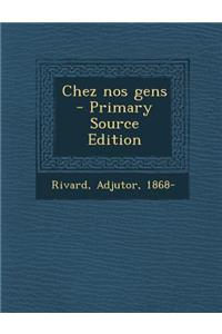 Chez Nos Gens (Primary Source)