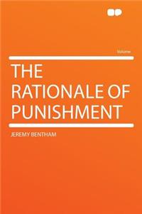 The Rationale of Punishment