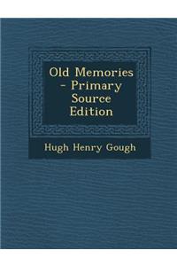 Old Memories - Primary Source Edition
