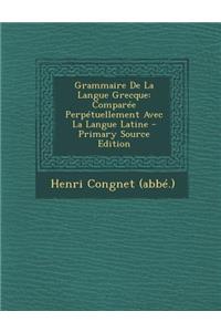 Grammaire de La Langue Grecque