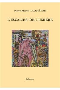 L'Escalier De Lumiere