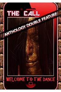 The Call / Welcome to the Dance