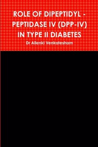 Role of Dipeptidyl - Peptidase IV (Dpp-IV) in Type II Diabetes