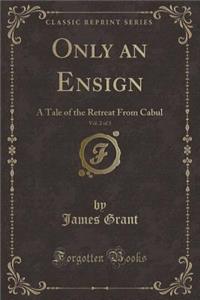 Only an Ensign, Vol. 2 of 3