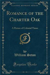 Romance of the Charter Oak
