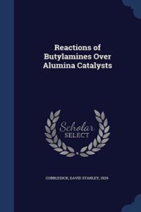 REACTIONS OF BUTYLAMINES OVER ALUMINA CA