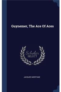 Guynemer, The Ace Of Aces