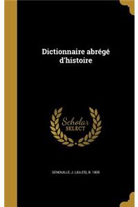 Dictionnaire Abrege D'Histoire