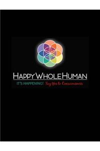 The HAPPY WHOLE HUMAN(R) HANDBOOK