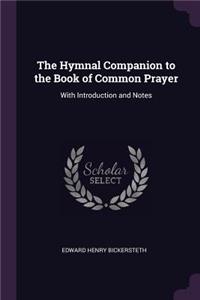 The Hymnal Companion to the Book of Common Prayer