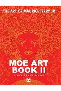 The Art of Maurice Terry Jr Moe Art Book II