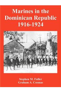 Marines in the Dominican Republic 1916-1924