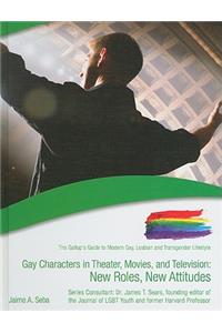 Gay Characters in Theater, Movies, and Television