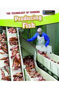 Producing Fish