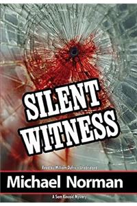 Silent Witness: A Sam Kincaid Mystery