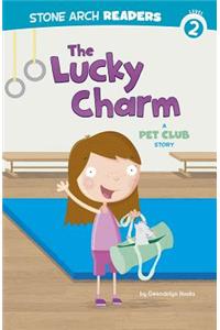 The Lucky Charm: A Pet Club Story