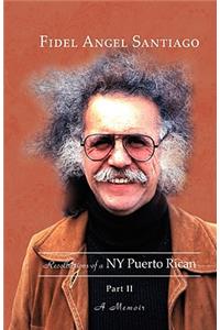 Recollections of a NY Puerto Rican Part II