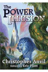 The Power of Illusion
