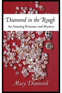 Diamond in the Rough