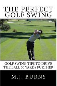 Perfect Golf Swing