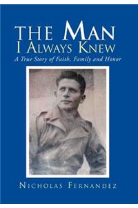 The Man I Always Knew