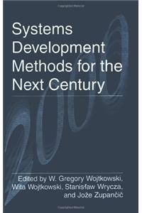 Systems Development Methods for the Next Century