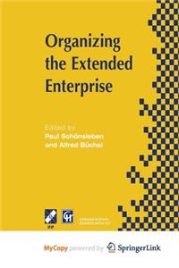 Organizing the Extended Enterprise