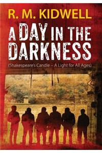 Day in the Darkness