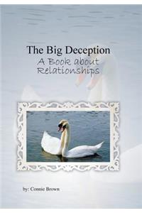 The Big Deception
