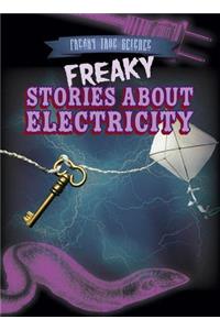 Freaky Stories about Electricity