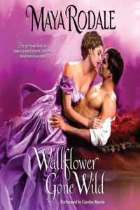 Wallflower Gone Wild Lib/E