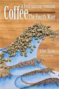 Coffee - The Fourth Wave