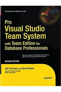 Pro Visual Studio Team System with Team Edition for Database Professionals