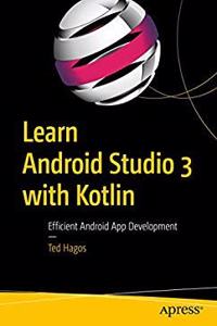 Learn Android Studio 3 : Efficient Android App Development