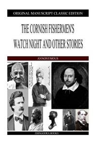 Cornish Fishermen's Watch Night and Other Stories