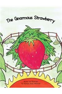 The Ginormous Strawberry