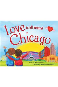 Love Is All Around Chicago