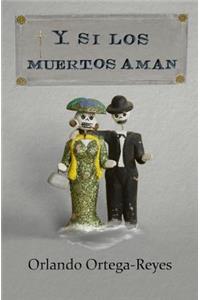 Y si los muertos aman