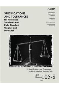 Specifications and Tolerances for Reference Standards and Field Standard Weight and Measures