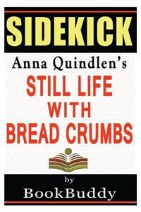 Book Sidekick: Still Life with Bread Crumbs