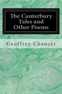 Canterbury Tales and Other Poems
