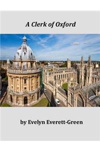 A Clerk of Oxford