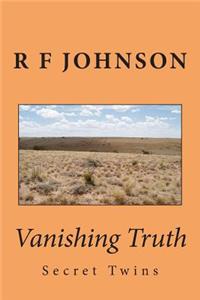 Vanishing Truth: Secret Twins