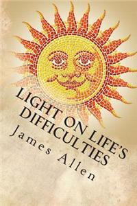 Light on life's Difficulties