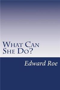 What Can She Do?
